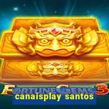 canaisplay santos